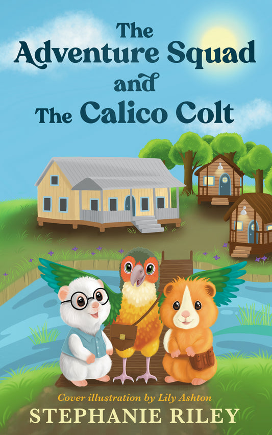 The Adventure Squad and The Calico Colt, Book 1